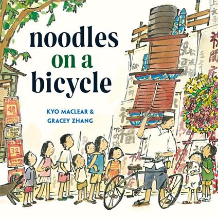 Noodles on a Bicycle - Kyo Maclear,Gracey Zhang - ebook