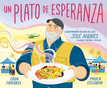 Un plato de esperanza (A Plate of Hope Spanish Edition) - Erin Frankel,Paola Escobar - ebook