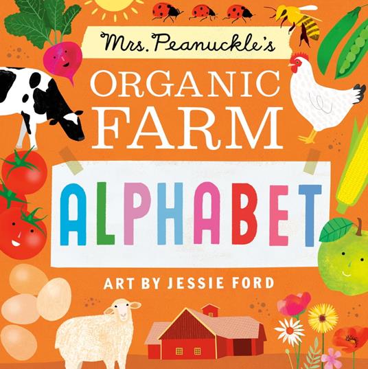 Mrs. Peanuckle's Organic Farm Alphabet - Mrs. Peanuckle,Jessie Ford - ebook
