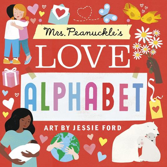 Mrs. Peanuckle's Love Alphabet - Mrs. Peanuckle,Jessie Ford - ebook