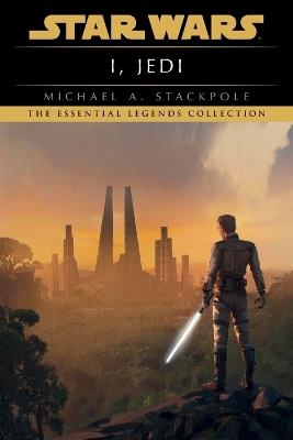 I, Jedi: Star Wars Legends - Michael A. Stackpole - cover