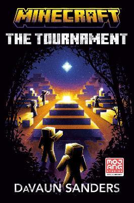 Minecraft: The Tournament: An Official Minecraft Novel - DaVaun Sanders - cover