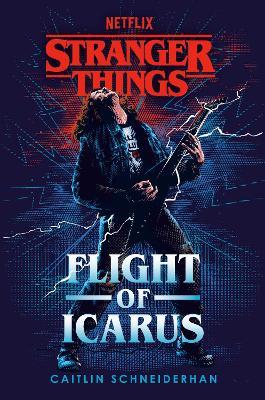 Stranger Things: Flight of Icarus - Caitlin Schneiderhan - cover