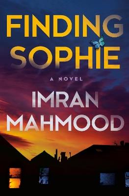 Finding Sophie: A Novel - Imran Mahmood - cover