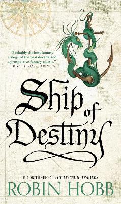 Ship of Destiny: The Liveship Traders - Robin Hobb - cover