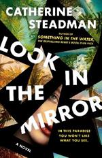 Look In the Mirror: A Novel