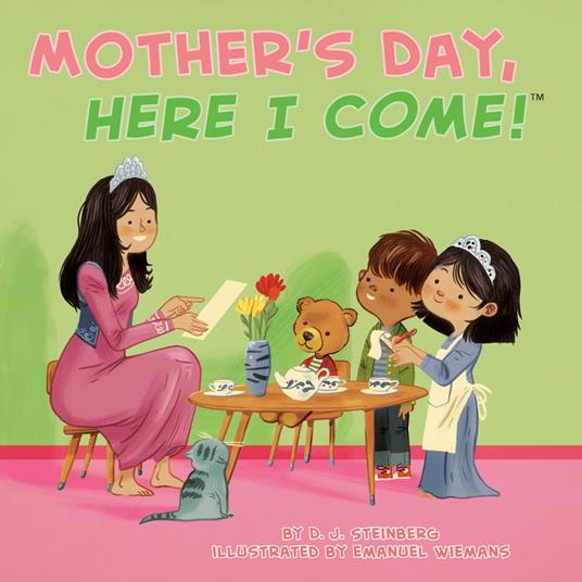 Mother's Day, Here I Come! - D.J. Steinberg,Emanuel Wiemans - ebook