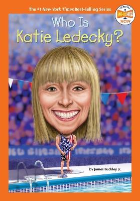 Who Is Katie Ledecky? - James Buckley,Who HQ - cover
