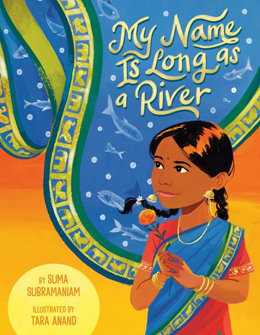 My Name Is Long as a River - Suma Subramaniam,Tara Anand - ebook