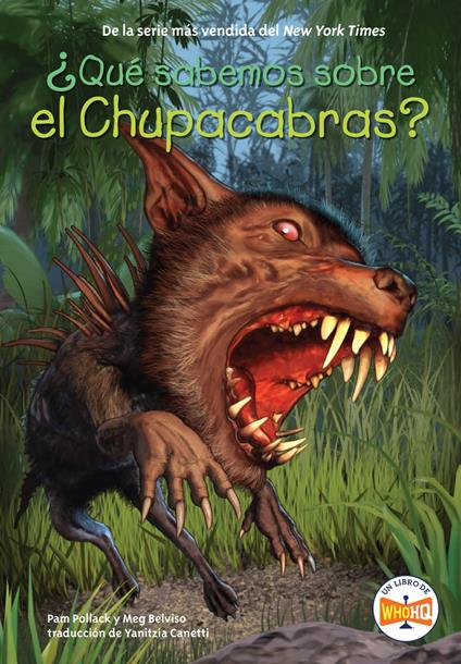 ¿Qué sabemos sobre el Chupacabras? - Meg Belviso,Who HQ,Pam Pollack,Andrew Thomson - ebook