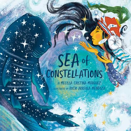 Sea of Constellations - Melissa Cristina Márquez,Rocío Arreola Mendoza - ebook