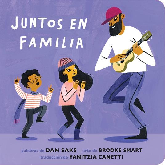 Juntos en familia - Dan Saks,Brooke Smart,Yanitzia Canetti - ebook