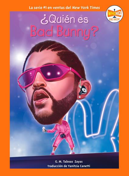 ¿Quién es Bad Bunny? - Who HQ,G. M. Taboas Zayas,Andrew Thomson,Yanitzia Canetti - ebook