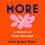 More: A Memoir of Open Marriage