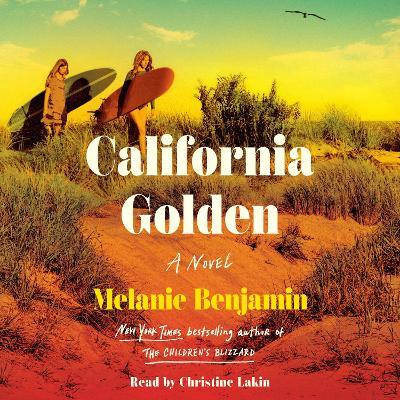 California Golden: A Novel - Melanie Benjamin - cover