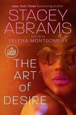 The Art of Desire - Stacey Abrams,Selena Montgomery - cover
