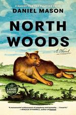 North Woods: A Novel