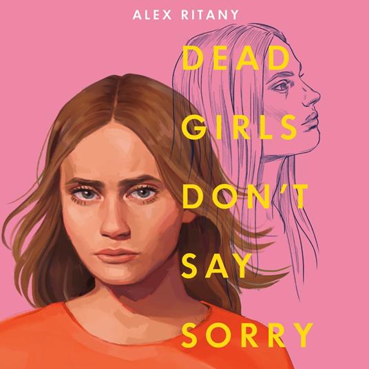 Dead Girls Don't Say Sorry