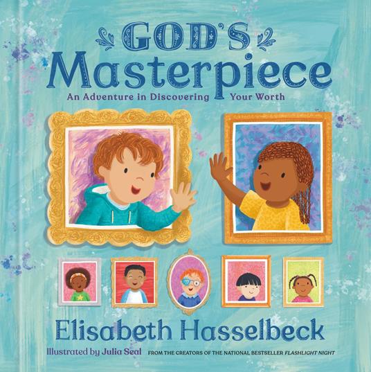 God's Masterpiece - Elisabeth Hasselbeck,Julia Seal - ebook