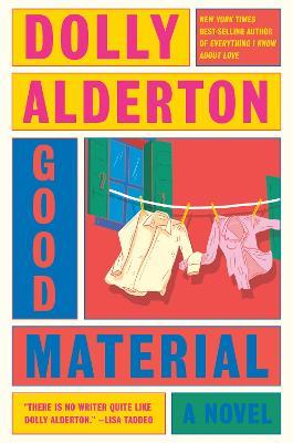 Good Material: A novel - Dolly Alderton - cover