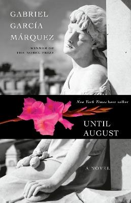 Until August: A novel - Gabriel García Márquez - cover