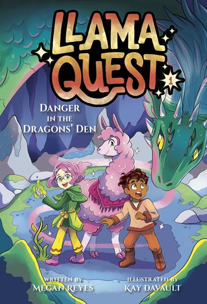 Llama Quest #1: Danger in the Dragons' Den - Megan Reyes,Kay Davault - ebook