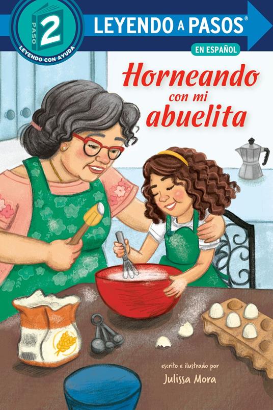 Horneando con mi abuelita (Baking with Mi Abuelita Spanish Edition) - Julissa Mora - ebook