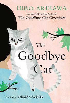 The Goodbye Cat - Hiro Arikawa - cover