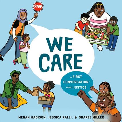 We Care: A First Conversation About Justice