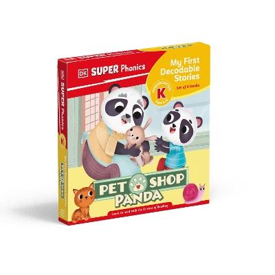 DK Super Phonics My First Decodable Stories Pet Shop Panda - DK,Phonic Books - cover