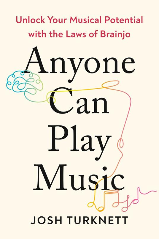 Anyone Can Play Music