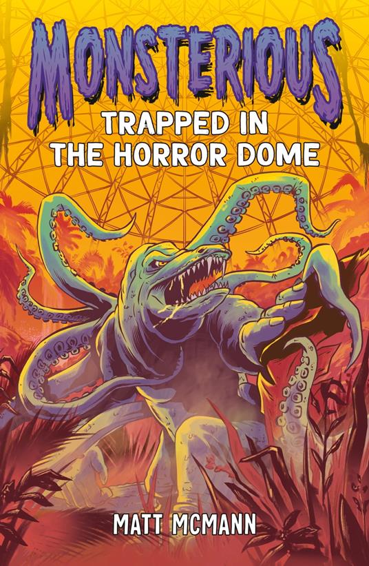 Trapped in the Horror Dome (Monsterious, Book 5) - Matt McMann - ebook