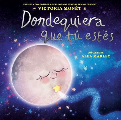 Dondequiera que tú estés (Everywhere You Are Spanish Edition) - Victoria Monét,Alea Marley - ebook