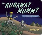 Runaway Mummy: A Petrifying Parody