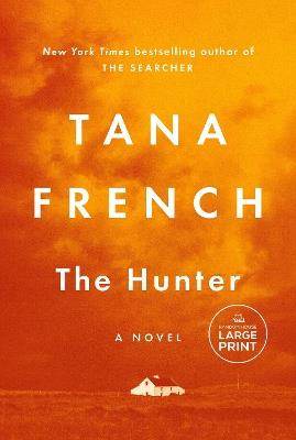 The Hunter: A Novel - Tana French - cover