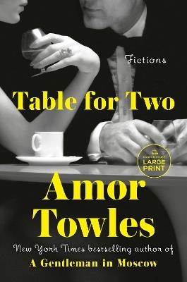 Table for Two: Fictions - Amor Towles - cover