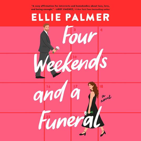 Four Weekends and a Funeral