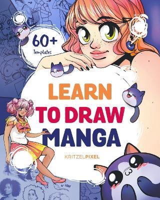 Learn to Draw Manga - KritzelPixel - cover