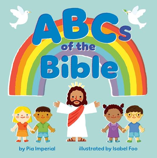 ABCs of the Bible - Pia Imperial,Isabel Foo - ebook