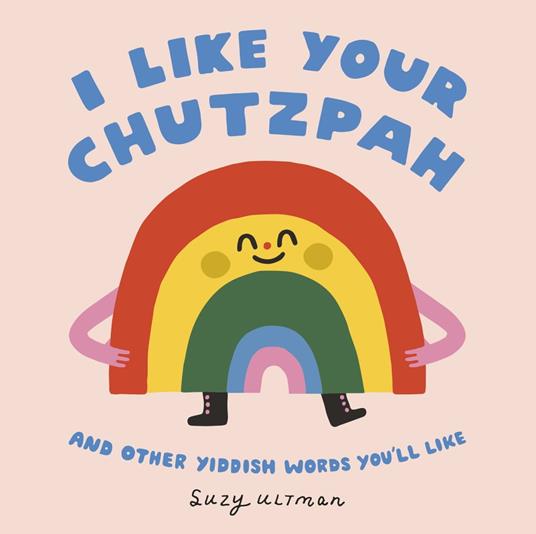 I Like Your Chutzpah - Ultman Suzy - ebook