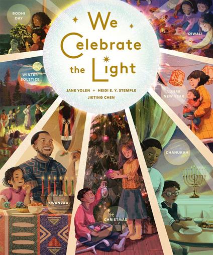 We Celebrate the Light - Heidi E.Y. Stemple,Jane Yolen,Jieting Chen - ebook