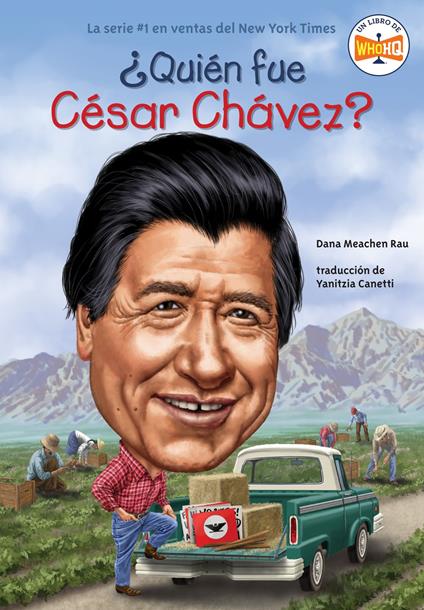 ¿Quién fue César Chávez? (Who Was Cesar Chavez? Spanish Edition) - Who HQ,Dana Meachen Rau,Ted Hammond,Yanitzia Canetti - ebook