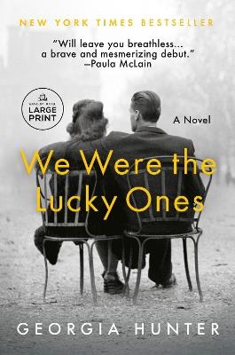 We Were the Lucky Ones: A Novel - Georgia Hunter - cover
