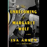 The Unbecoming of Margaret Wolf