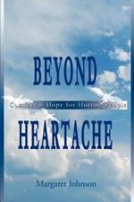 Beyond Heartache: Comfort & Hope for Hurting People