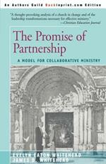 The Promise of Partnership: A Model for Collaborative Ministry