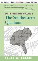 Earth Treasures, Vol. 2: Southeastern Quandrant: Alabama, Florida, Georgia, Kentucky, Mississippi, North Carolina, South Carolina, Tennessee, Virginia, and West Virginia