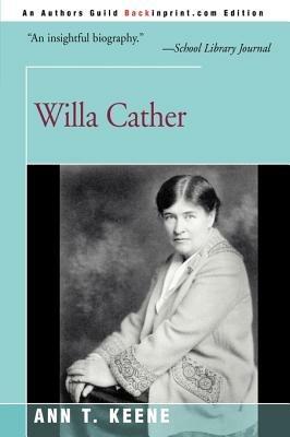 Willa Cather - Ann T Keene - cover