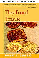 They Found Treasure - Robert F Burgess - cover