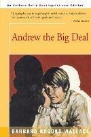 Andrew the Big Deal - Barbara Brooks Wallace - cover